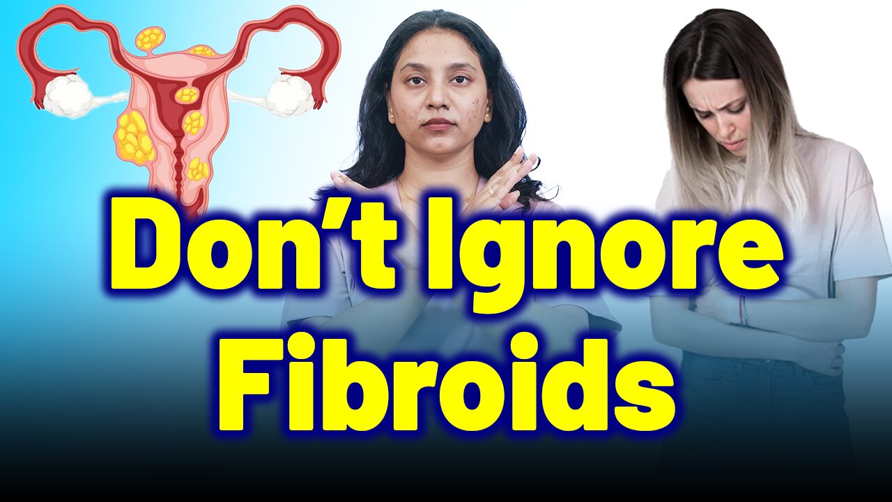 Ignoring Fibroids? Know the Risks. | Treatment Cure Medicine Surgery | Gynaecology Women Female