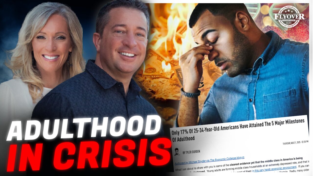 Only 17% of Millennials Hit These 5 Adult Milestones—Why?; What If Childhood Trauma Is Behind Your Health Problems? - Dr. Troy Spurrill | FLYOVER CONSERVATIVES 8.27.25 10PM