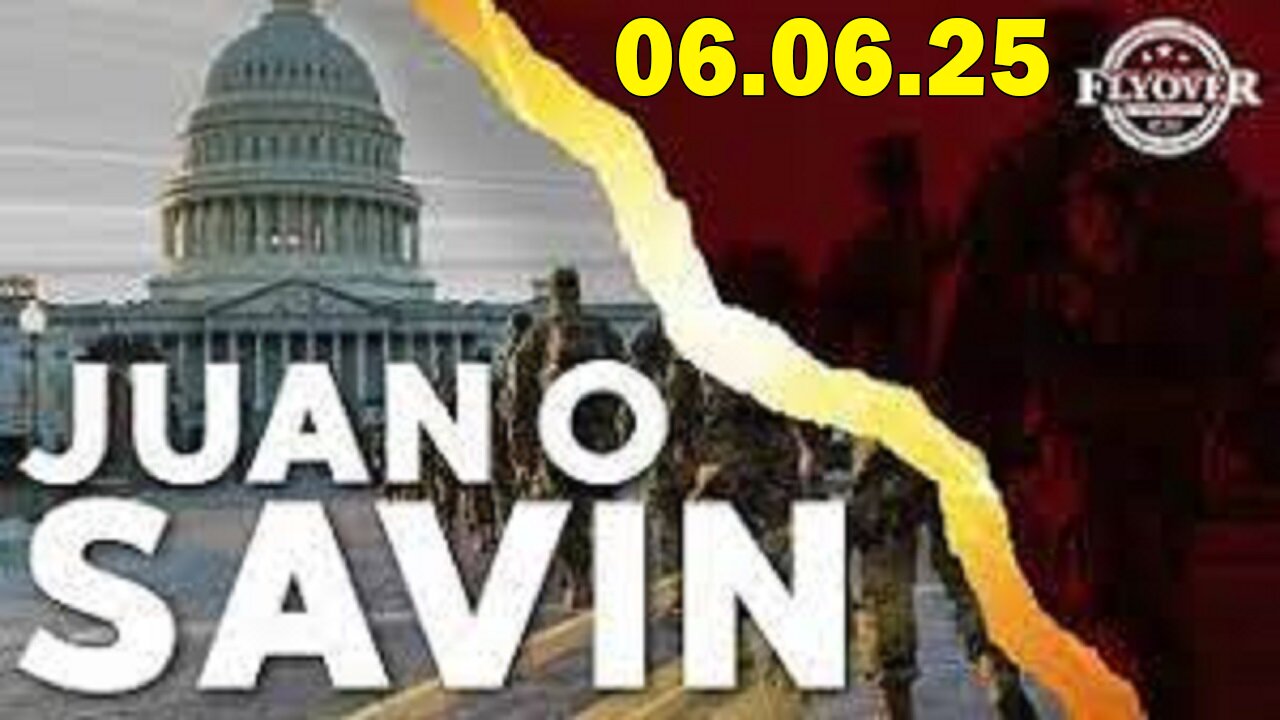 Juan O Savin & David Rodriguez HUGE Intel 6/6/25: The FBI What They Have, Or Not