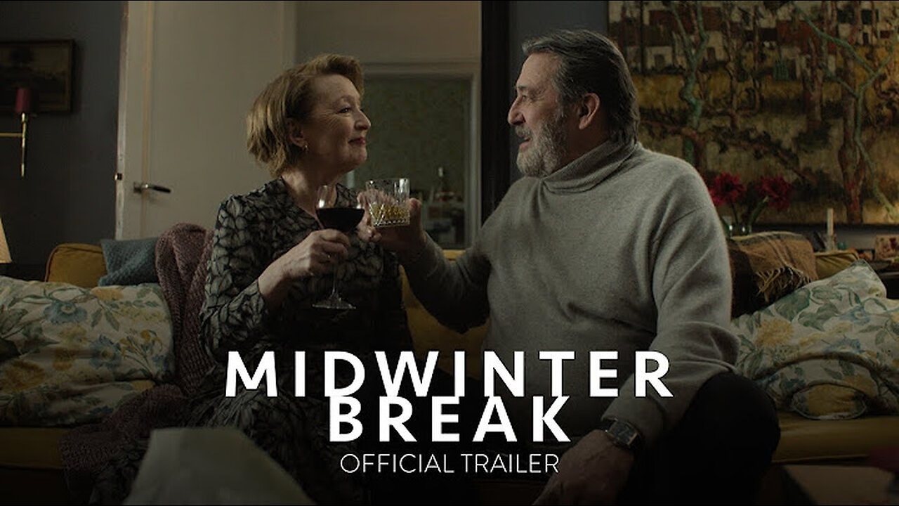 MIDWINTER BREAK - Official Trailer