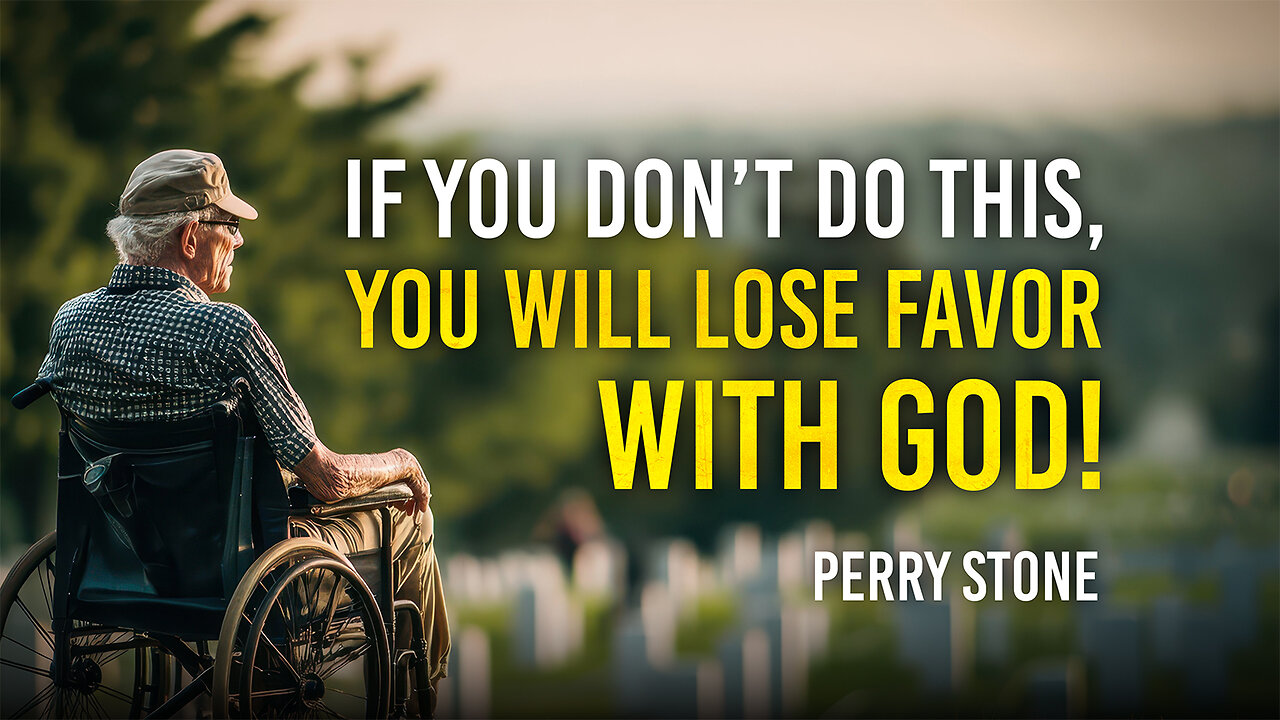If YOU Dont Do This You Will LOSE FAVOR With God! | Perry Stone