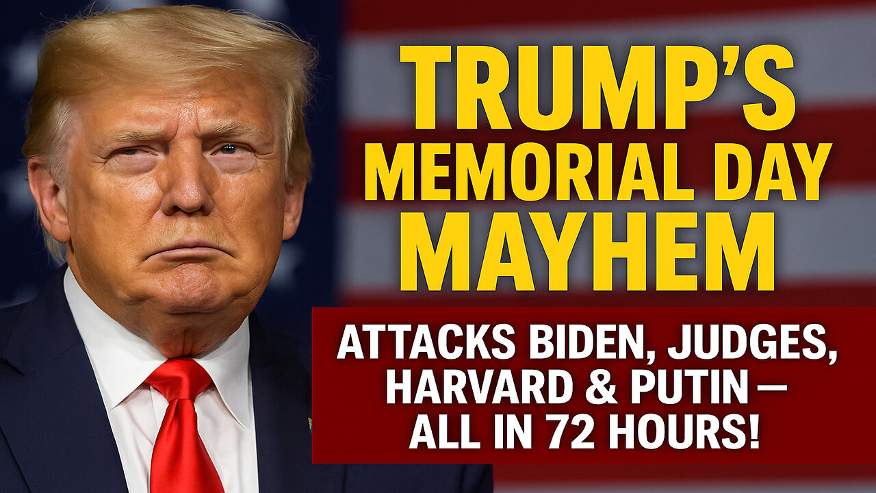 Trumps Memorial Day Mayhem: Slams Biden, Judges, and Harvard in One Weekend!💥