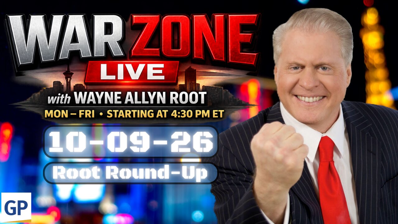 War Zone LIVE! with Wayne Allyn Root 10-09-26 (Root Round-Up) thumbnail