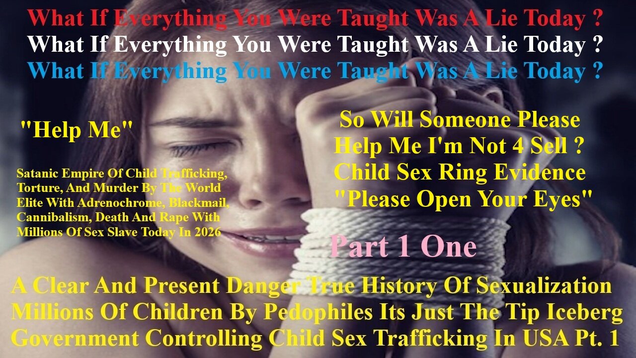 A Clear And Present Danger True History Sexualization Millions Of Pedophiles Just The Tip Iceberg