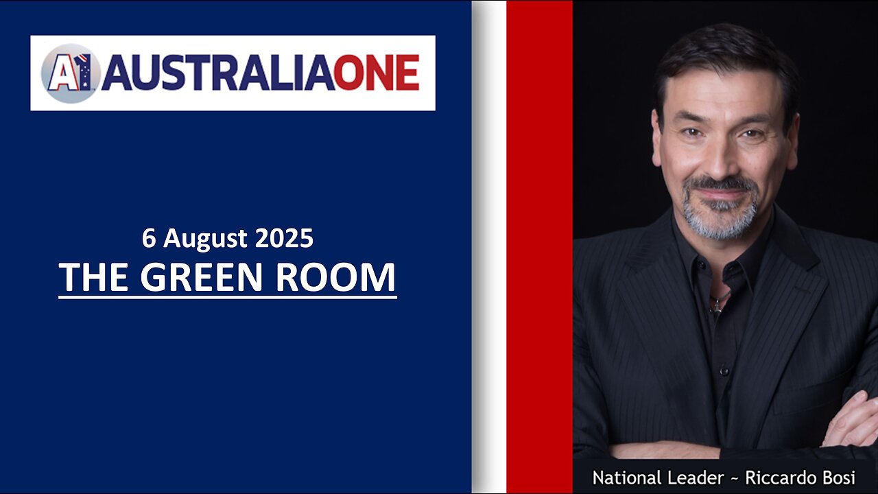 AustraliaOne Party - The Green Room (6 August 2025, 8:00pm AEST)