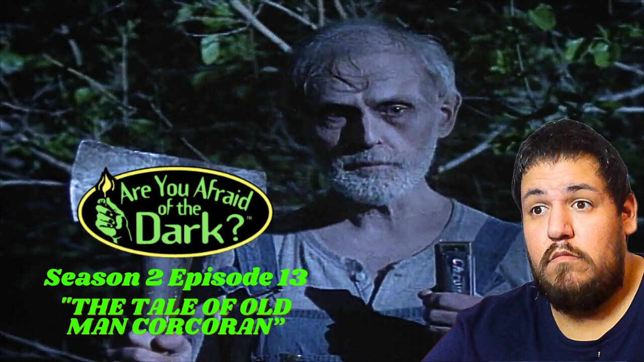 Are You Afraid of The Dark | Season 2 Episode 13 | The Tale of Old Man Corcoran | TV Show Reaction