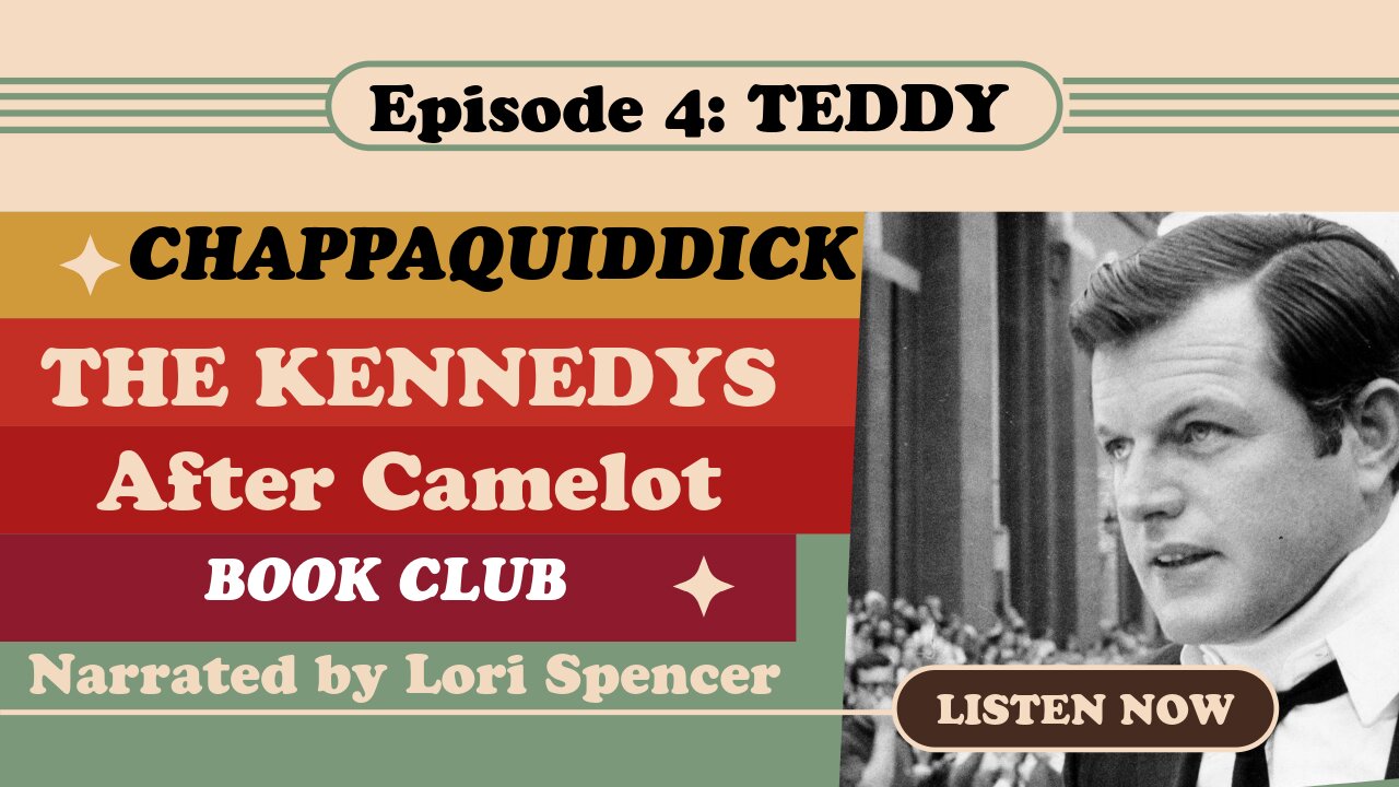The Kennedys: After Camelot Ep. 4 -- Teddy at Chappaquiddick