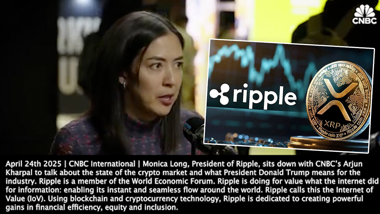 Ripple | Banks Understand That This (Ripple, Tokenization, Blockchain, the XRP Ledger) Is Going to Be the Future of Finance. - Monica Long (April 24th 2025) President of Ripple | Ripple Is a Member of the World Economic Forum