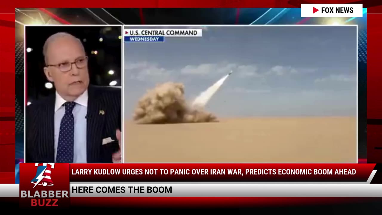 Larry Kudlow Urges Not To Panic Over Iran War, Predicts Economic Boom Ahead