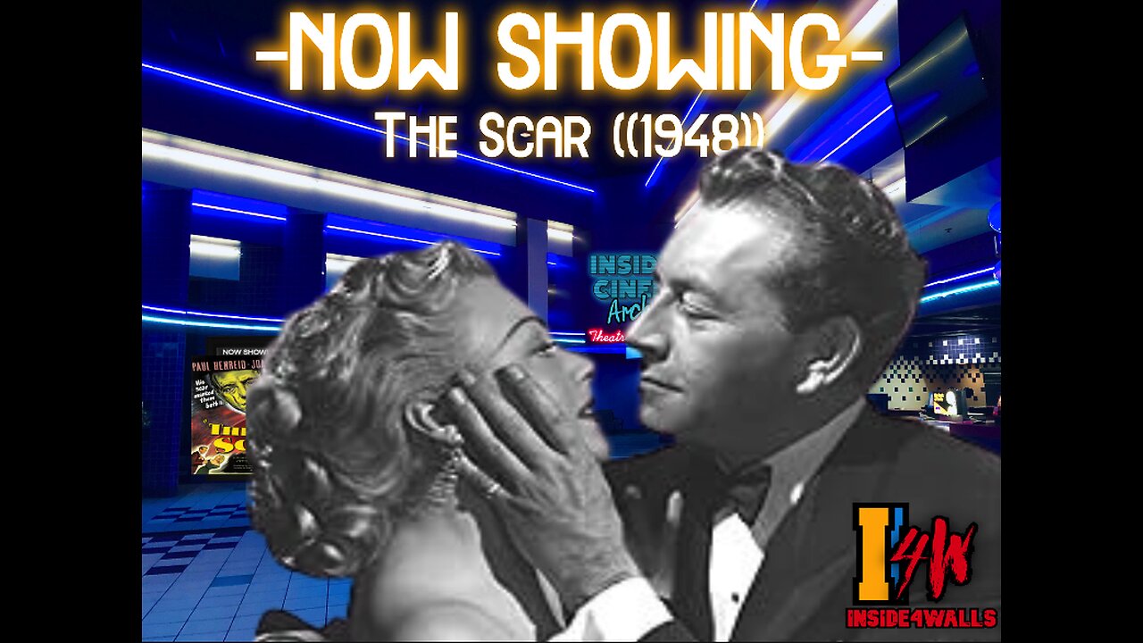((RumbleBitChute Exclusive))Inside 4 Cinema-The Scar ((1948))