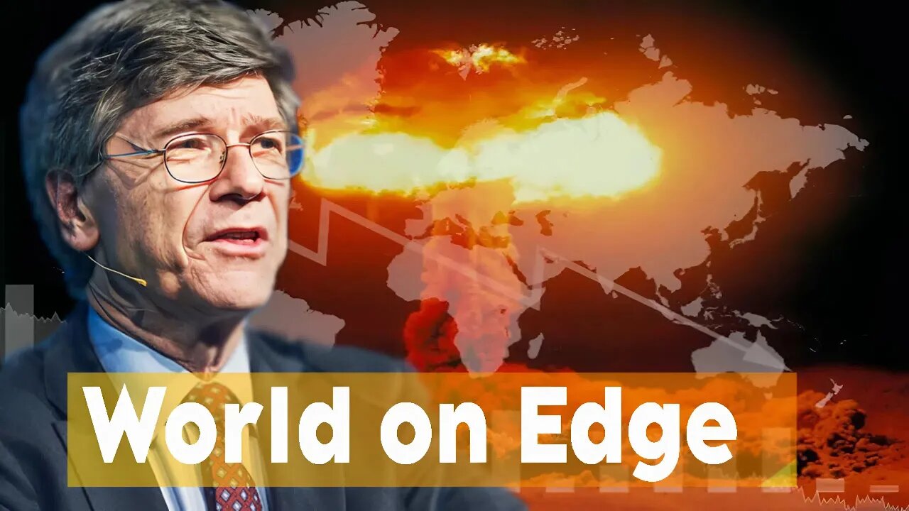 PROF. SACHS NUCLEAR WARNING: The Coming Financial Earthquake Will Rewrite Global Power