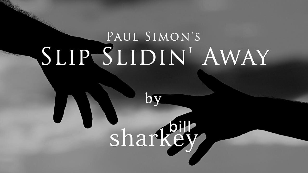 Slip Slidin Away - Paul Simon (cover-live by Bill Sharkey)