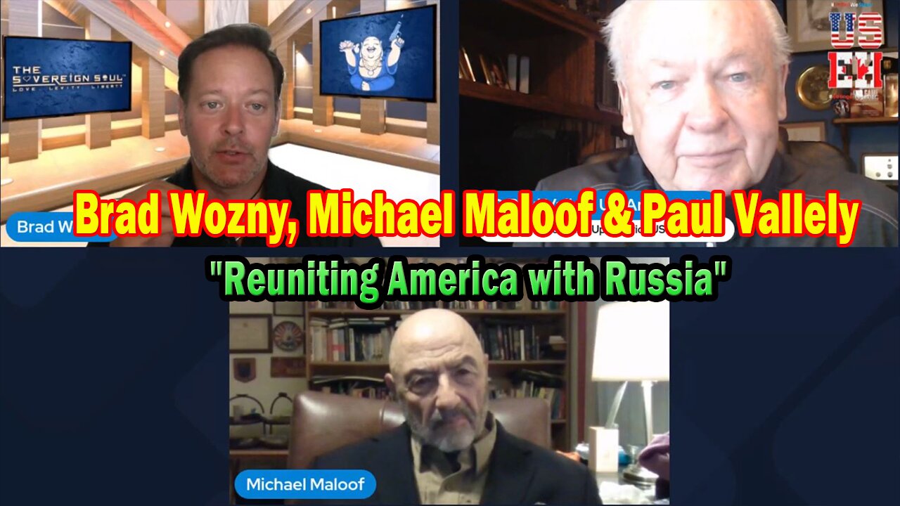 Brad Wozny & Paul Vallely HUGE Intel June 28: Reuniting America with Russia