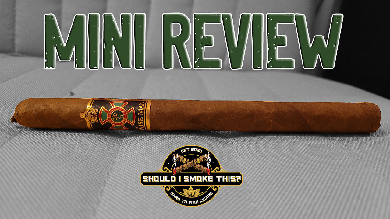 MINI REVIEW: Wise Man Corojo Lancero