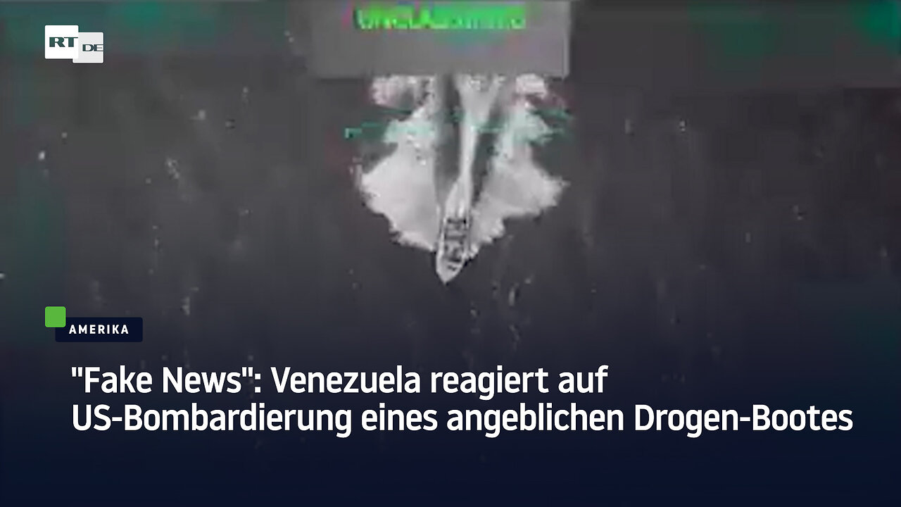 Fake News: Venezuela reagiert auf US-Bombardierung eines angeblichen Drogen-Bootes