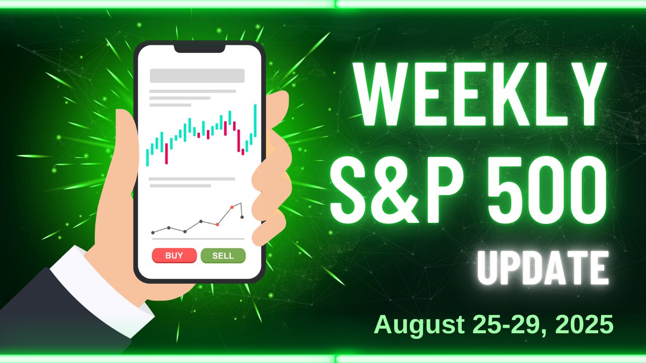 S&P 500 Weekly Update for August 25-29, 2025