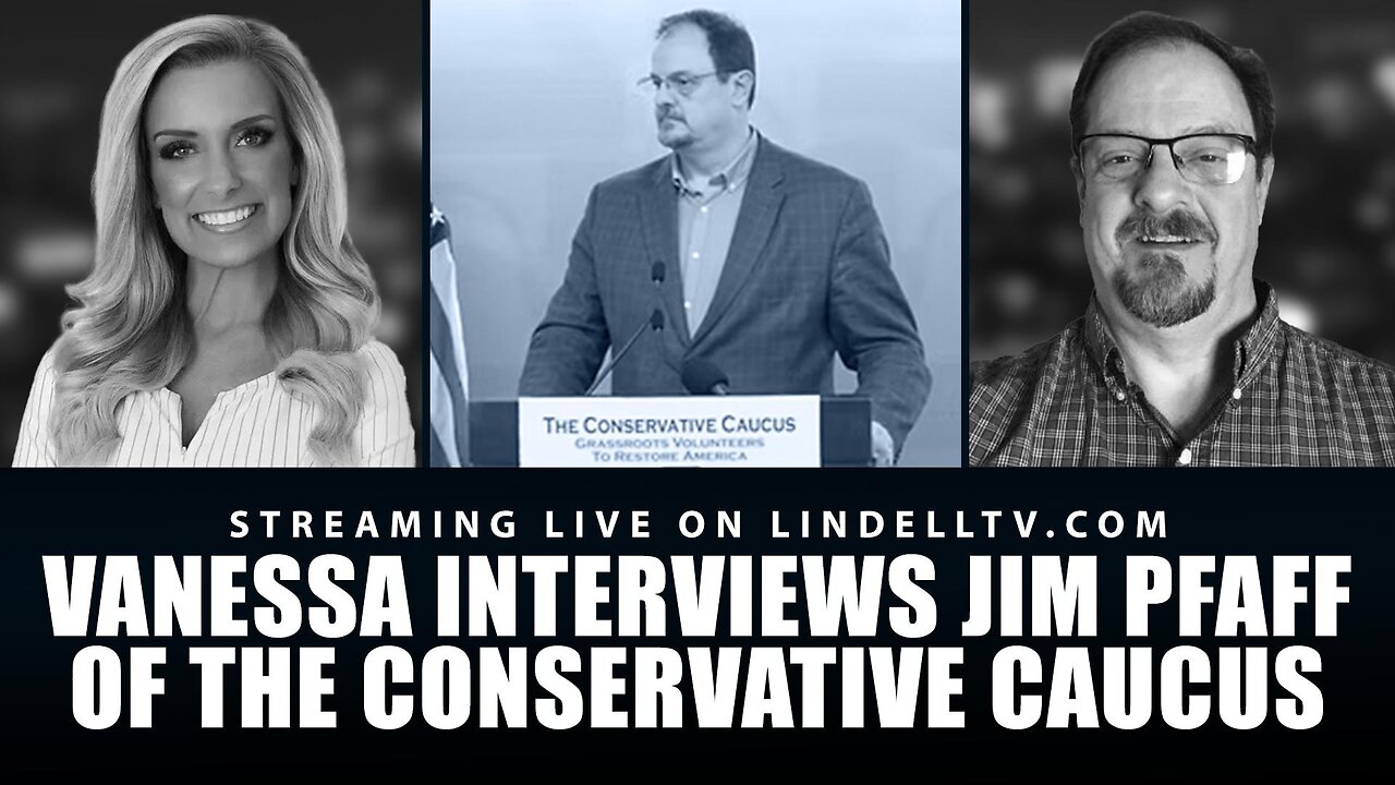 Vanessa Interview wih Jim Pfaff of the conservative Caucus