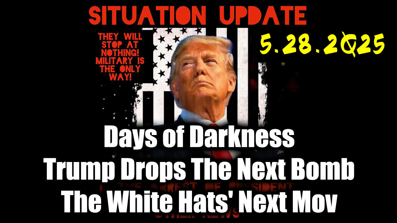 Situation Update 5.28.25 - Trump MAKE BIGGEST Announcement YET, An Emergency Reset Coming