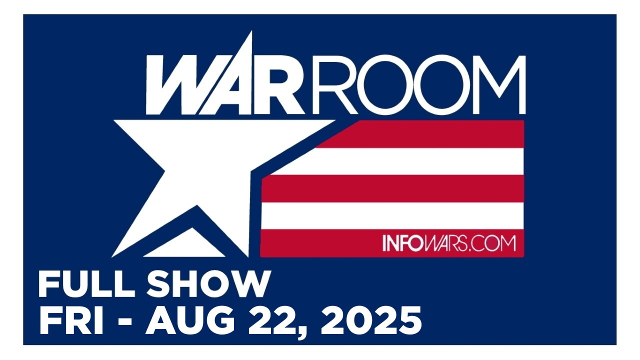 WAR ROOM [FULL] Friday 8/22/25 • Deep State in PANIC MODE Following Raid on John Bolton!