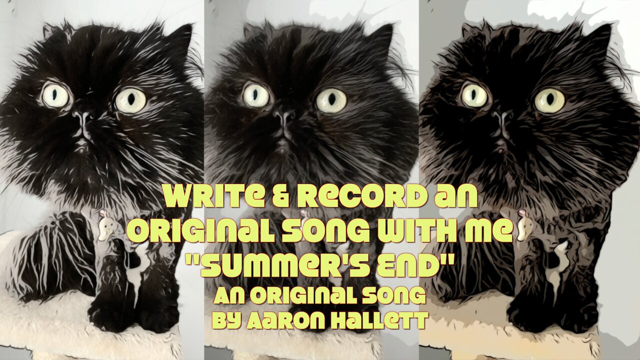 Write & Record an Original Song With Me Summers End an Original Song by Aaron Hallett