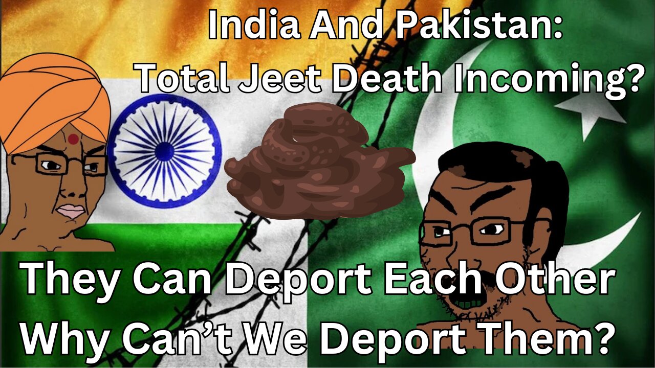 India Vs Pakistan: Jeet Infighting, Pakistanis Being Expelled From India. TJD, War Incoming?