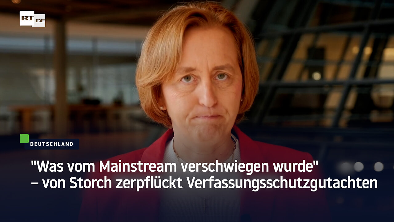 Was vom Mainstream verschwiegen wurde – Beatrix von Storch zerpflückt Verfassungsschutzgutachten