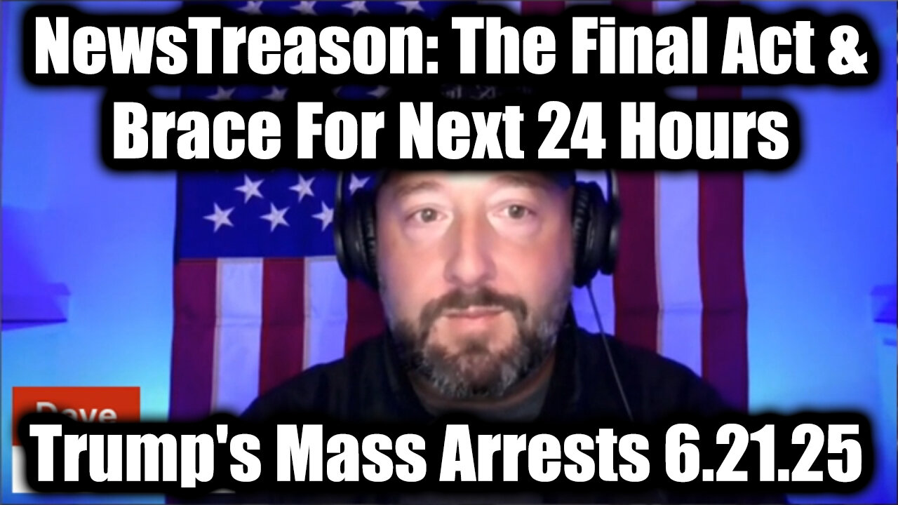 NewsTreason: Trump/ Q Secret 6.21.25, Trumps Mass Arrests - The Final Act & Brace For Next 24 Hours, EBS, Military Law; Special Op in Full Swing