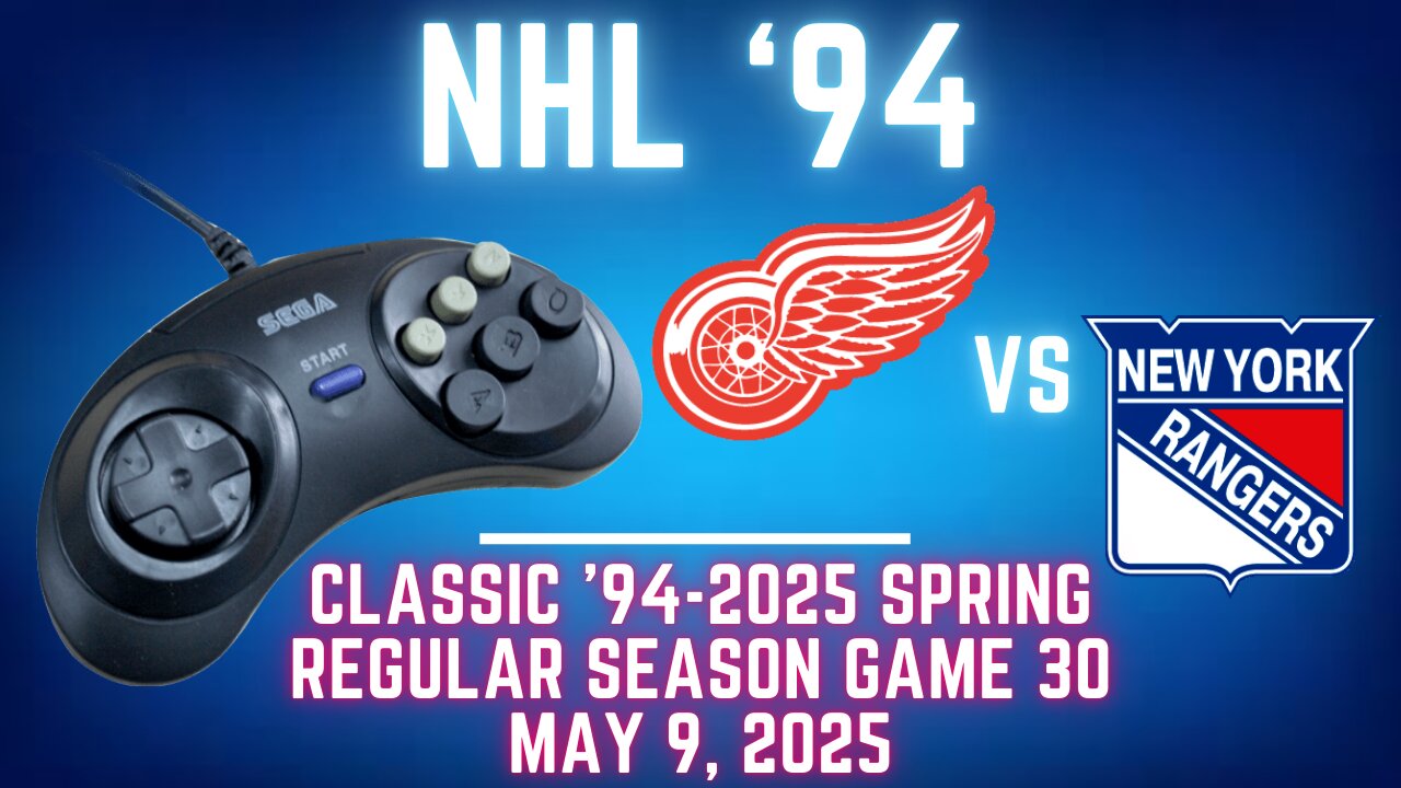 Classic 94-2025 Spring - FlamShelter (Red WIngs) at Rangers (Len) {Genesis} - Game 30