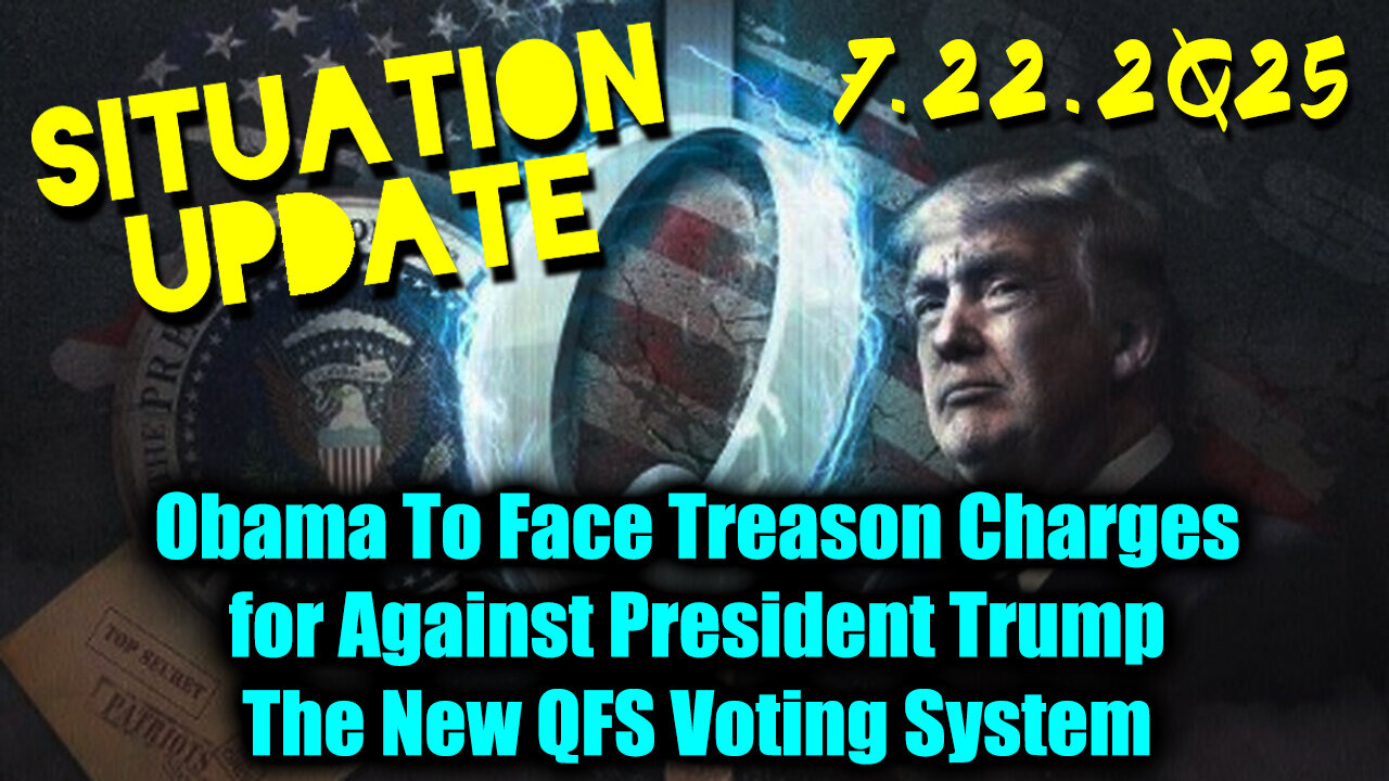 SIU. Obama To Face Treason Charges. 7-22-25-AT-11AM-CST-10a-EST #TRUTH