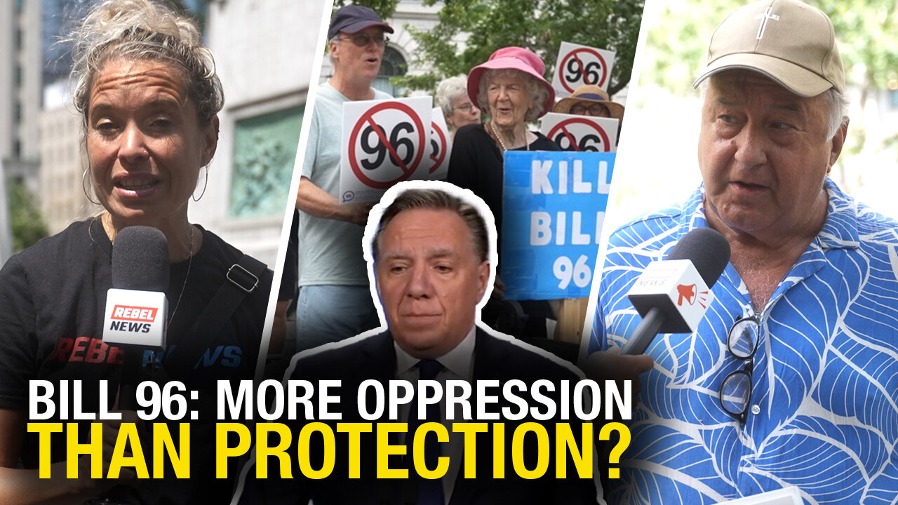 Controversial language law Bill 96 is destructive and punishing say protesters