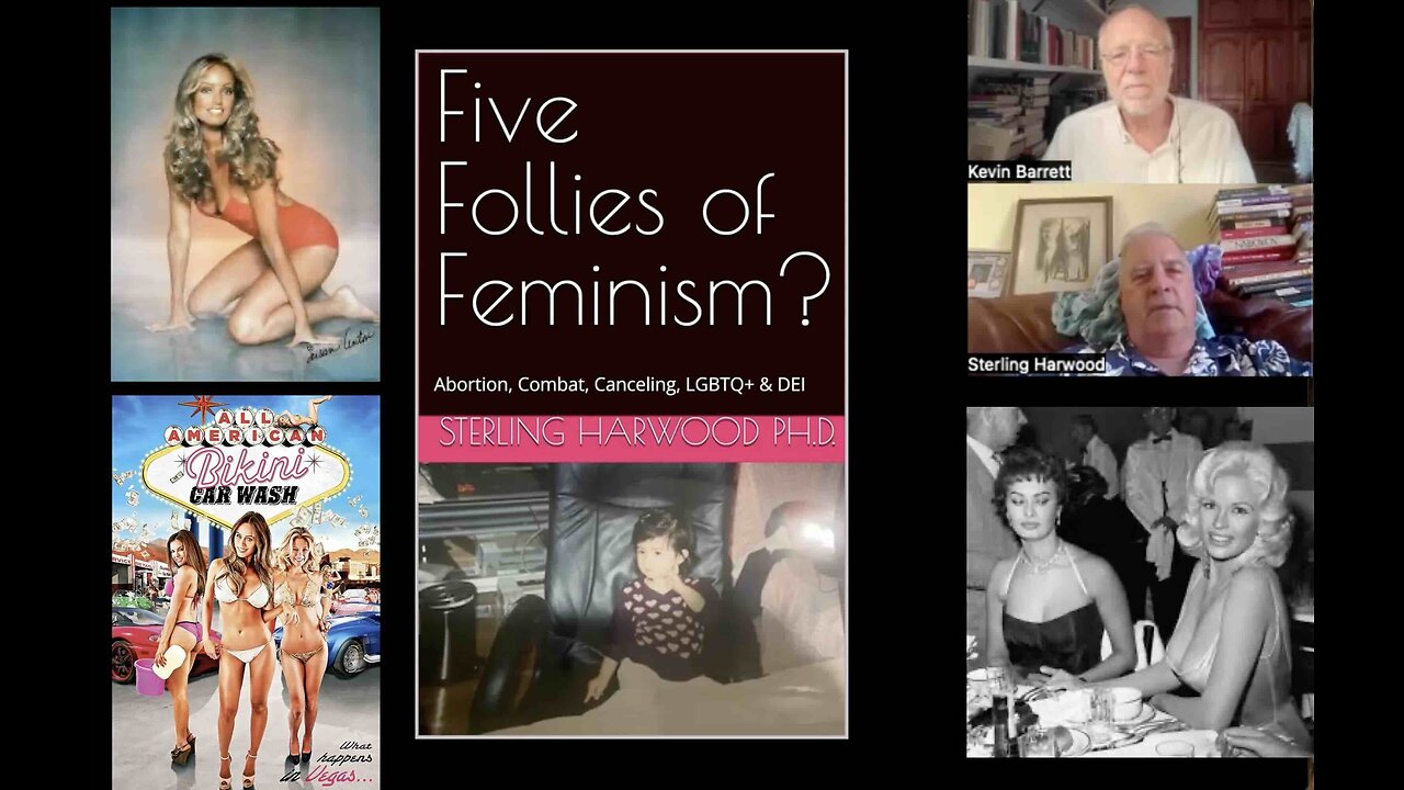 Five Follies of Feminism: Sterling Harwood (liberal) debates Kevin Barrett (Muslim)