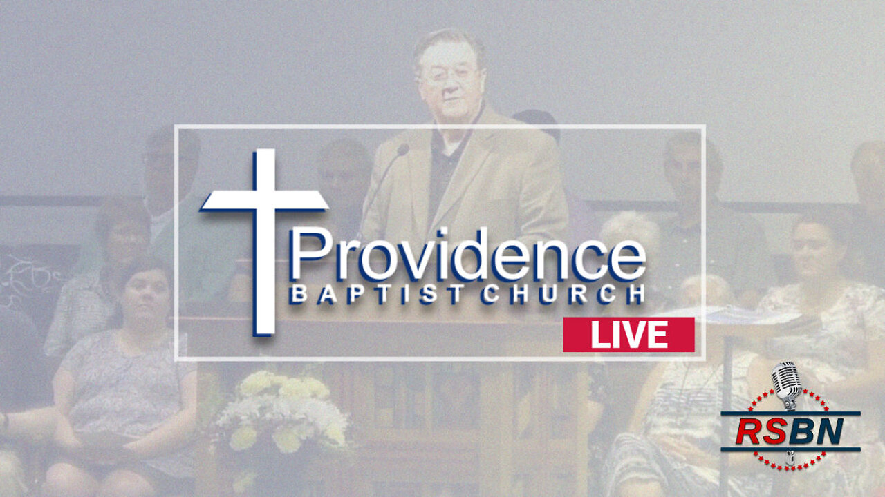 LIVE Providence Baptist Church on RSBN- Sunday Morning Worship 9/20/26 thumbnail