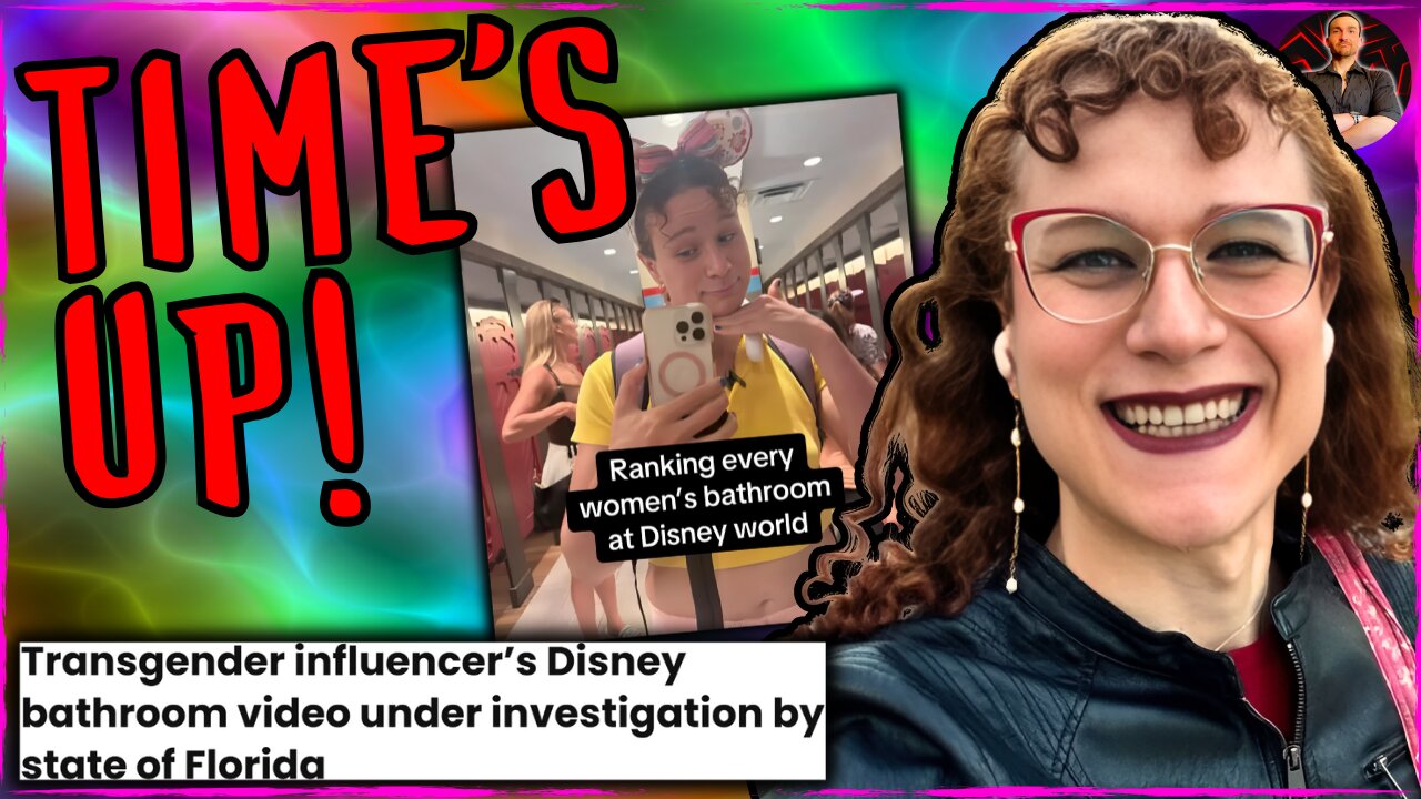Trans TikTok Star Investigated For Filming in Disney World Bathrooms!