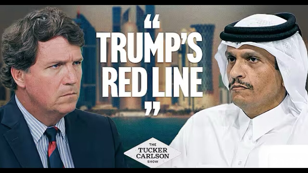 Tucker Interviews Qatars Prime Minister