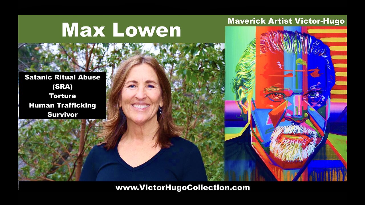 Satanic Ritual Abuse Torture Human Trafficking Survivor Max Lowen Shares Her Story With Victor Hugo