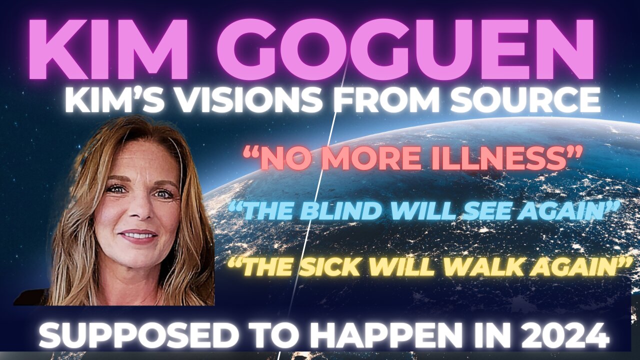 Kim Goguen | April 2025. No its not April fools | Kims visions from source| NO MORE ILLNESS