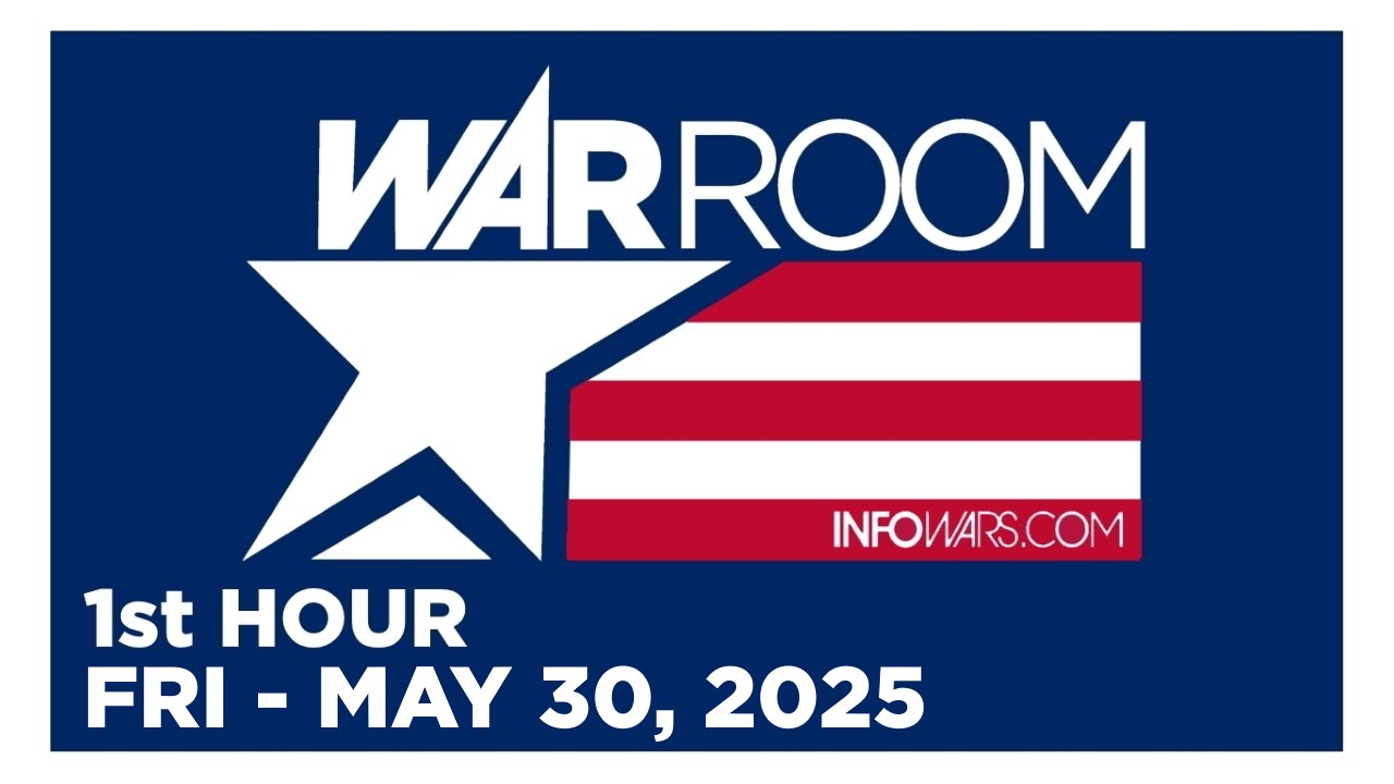 WAR ROOM [1 of 3] Friday 5/30/25 • DEMS CLAIM THEIR TERRORISM MADE ELON QUIT, News & Analysis