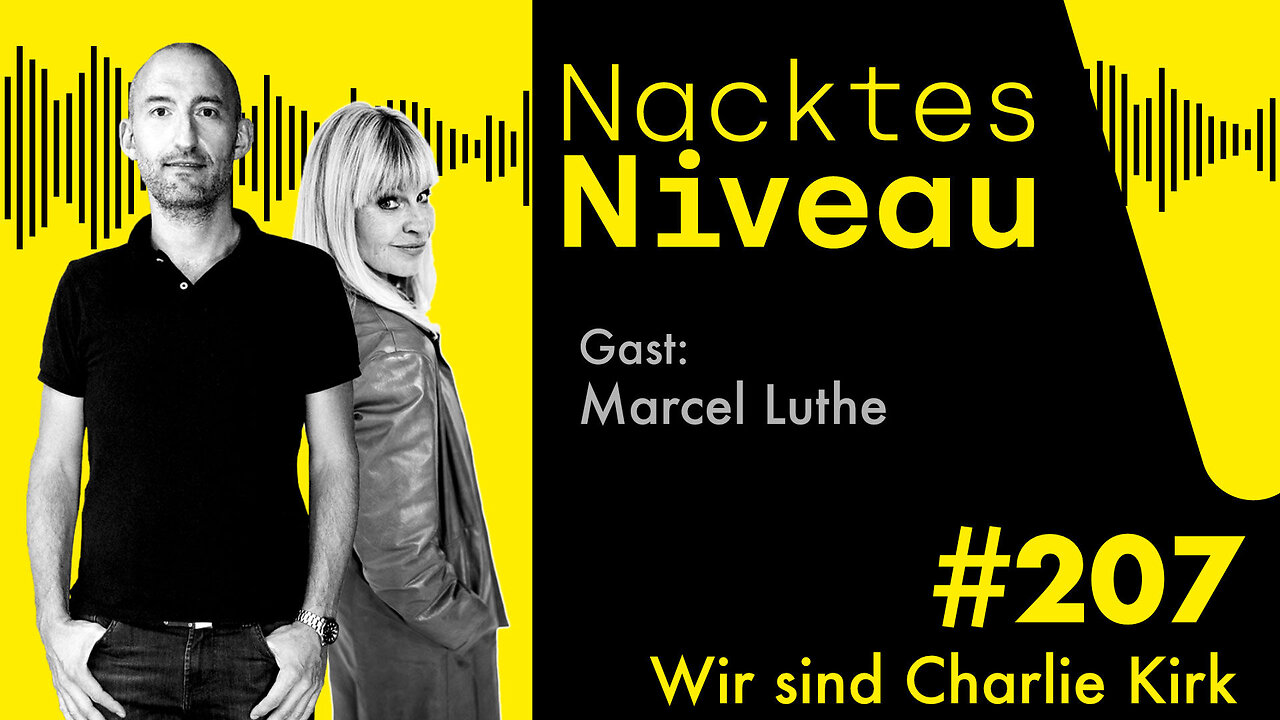Nacktes Niveau #207 – Wir sind Charlie Kirk