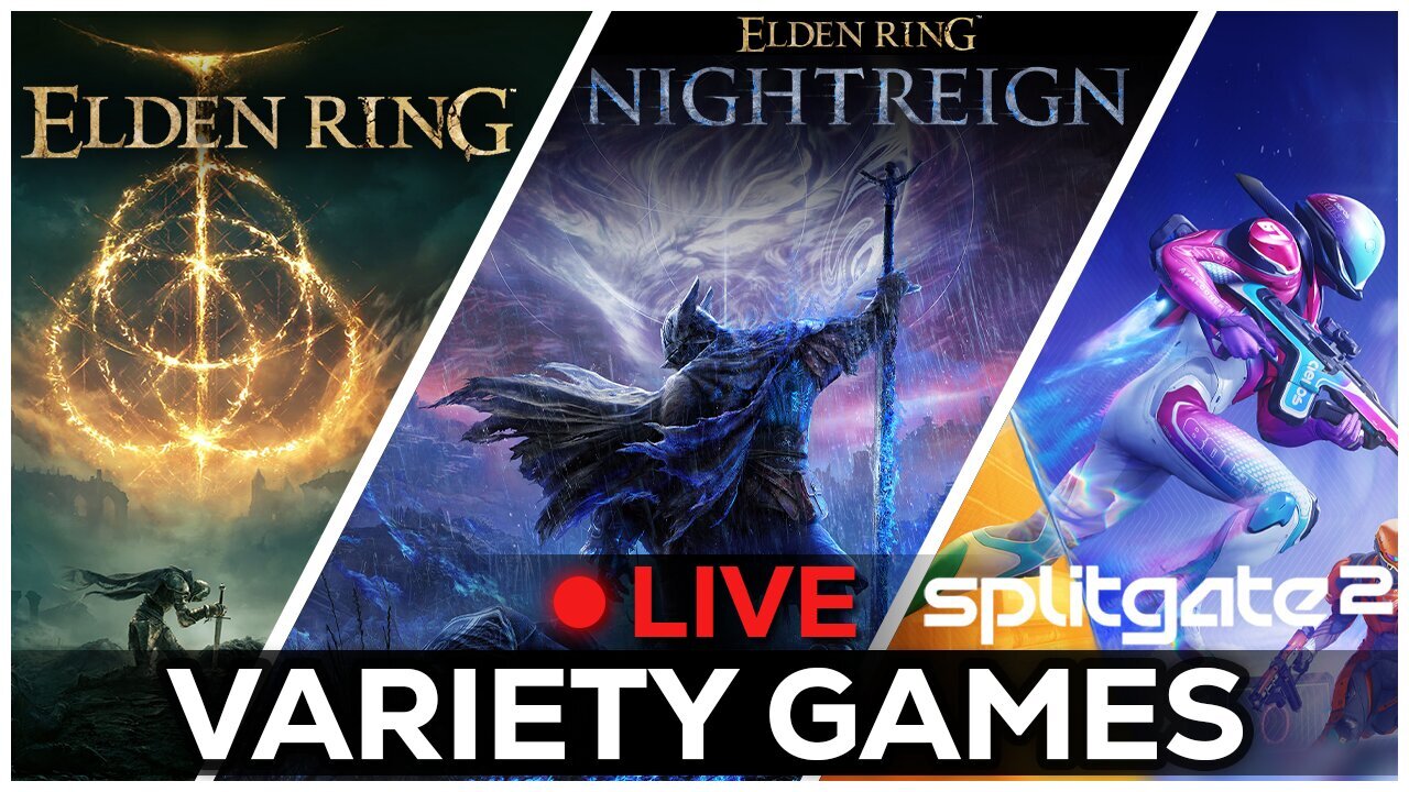 🔴LIVE IN 1440p! - Practicing Elden Ring for Nightreign, Then Splitgate 2 Beta! - Come Hang Out!