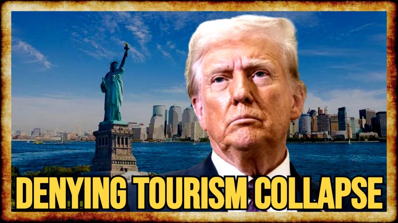 Trump IN DENIAL Over Americas COLLAPSING Tourism, TANKED Reputation