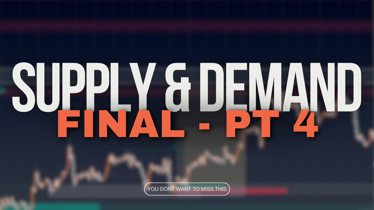 🚀 Supply & Demand Saga: My Scalping & Intraday Models Revealed v2.0 - FINAL - PART 4