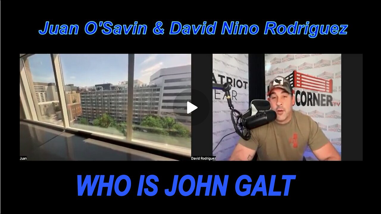 NINO W/ Juan OSavin Trump Goes To War With The Fed WHO IS John Galt?