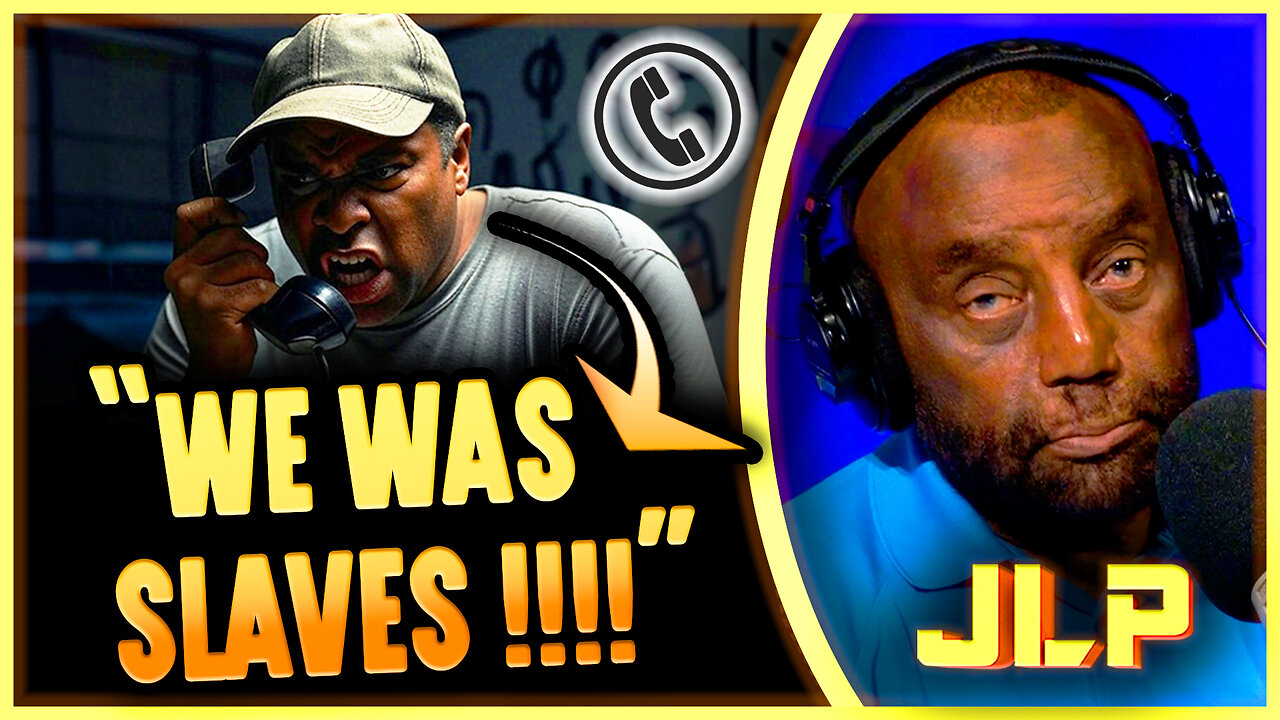 I Was Enslaved By Every White Job! - JLP DESTROYS Callers Logic