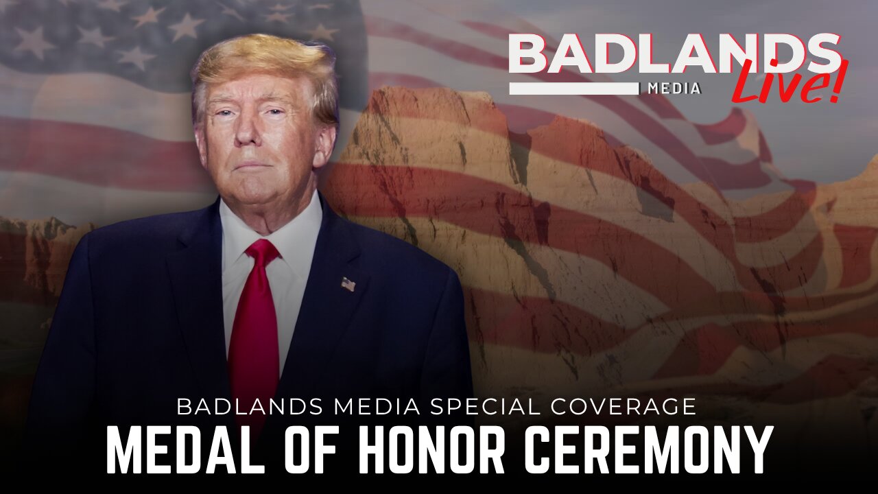 Badlands Media Special Coverage - Medal of Honor Ceremony