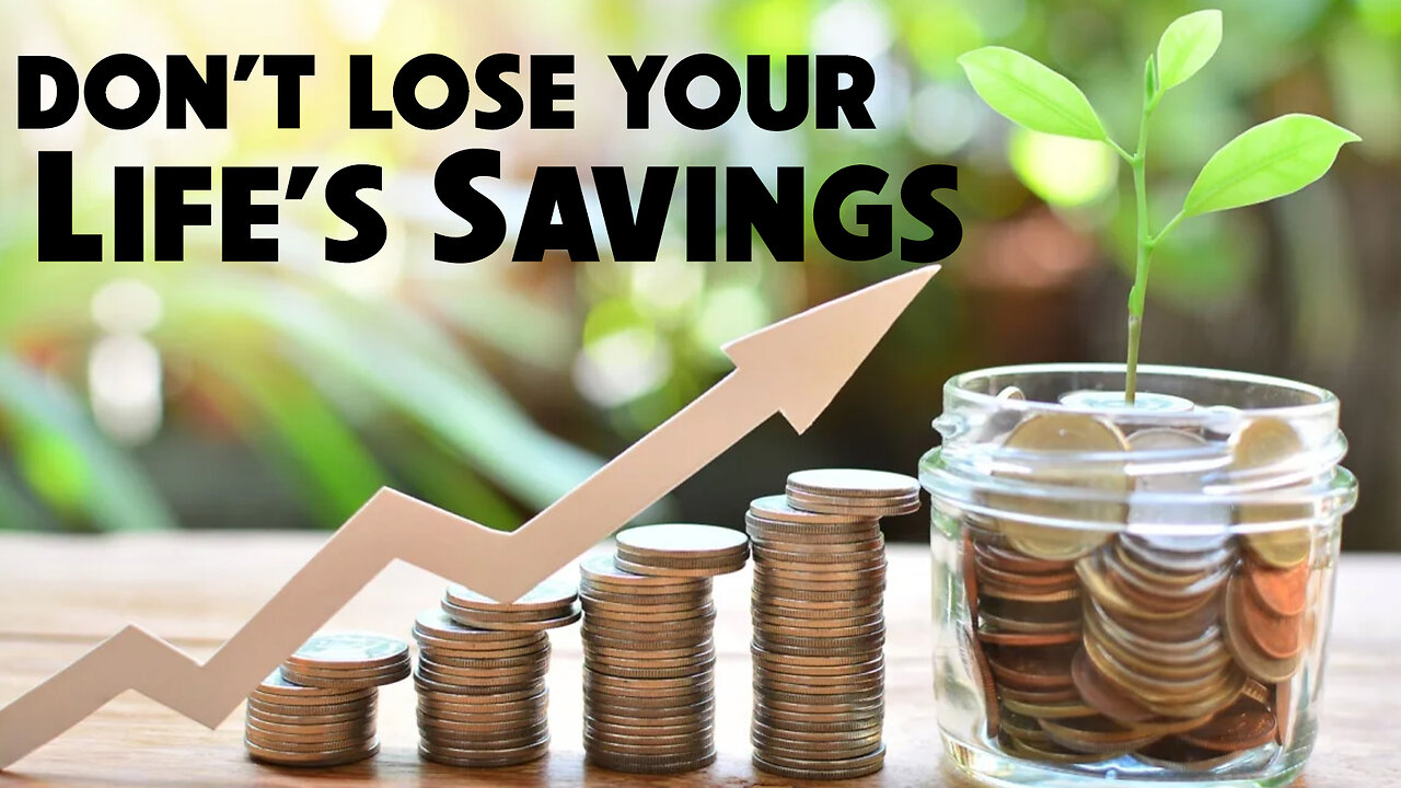 Don’t Lose Your Life’s Savings 11/18/2025