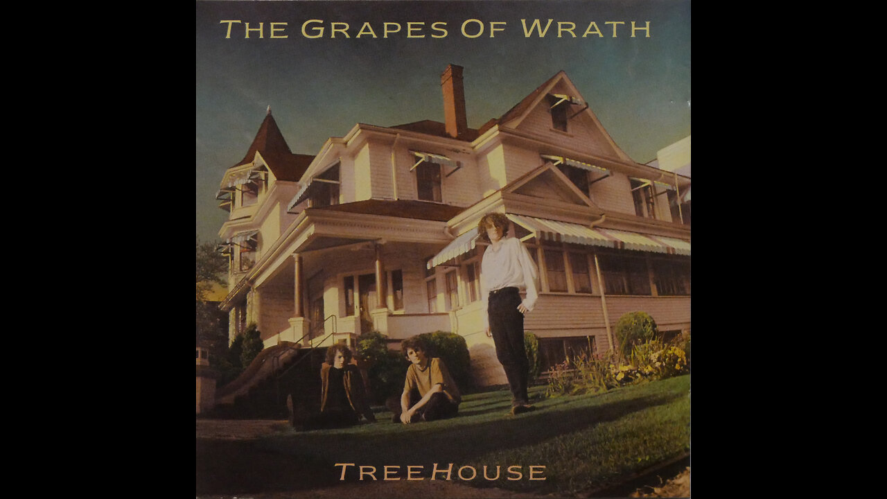 Grapes Of Wrath - Treehouse (1987) [Complete CD]