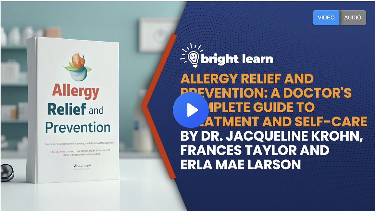 BrightLearn - Allergy Relief and Prevention: A Doctors Complete Guide to Treatment and Self-Care by MD Jacqueline Krohn, Frances Taylor and Erla Mae Larson
