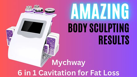 Get Amazing Body Slimming Results - Mychway 6 in 1 Cavitation Machine - Save $40 with code SASSY40
