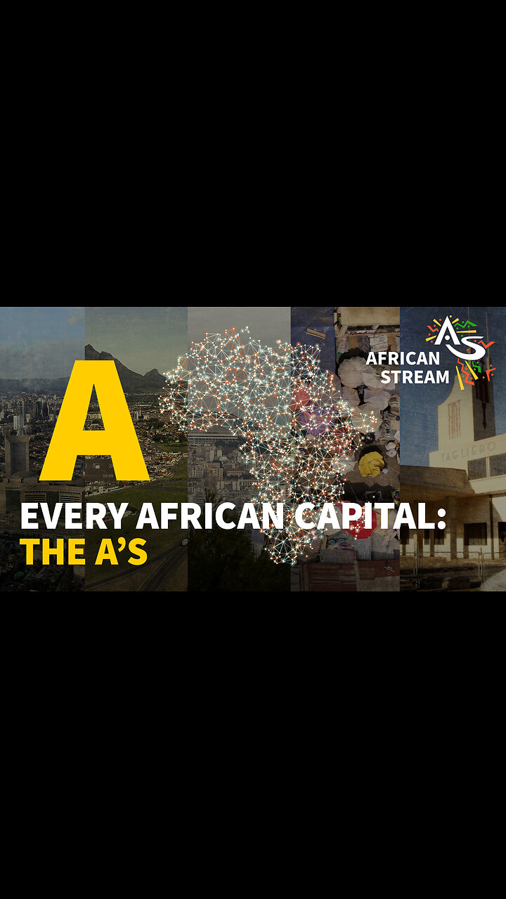 EVERY AFRICAN CAPITAL: THE A’S