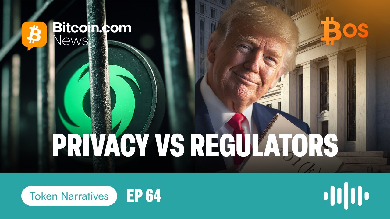 Privacy Coins vs. Regulators | Token Narratives Ep. 64 | Sponsor: BitcoinOS
